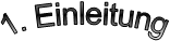 1. Einleitung